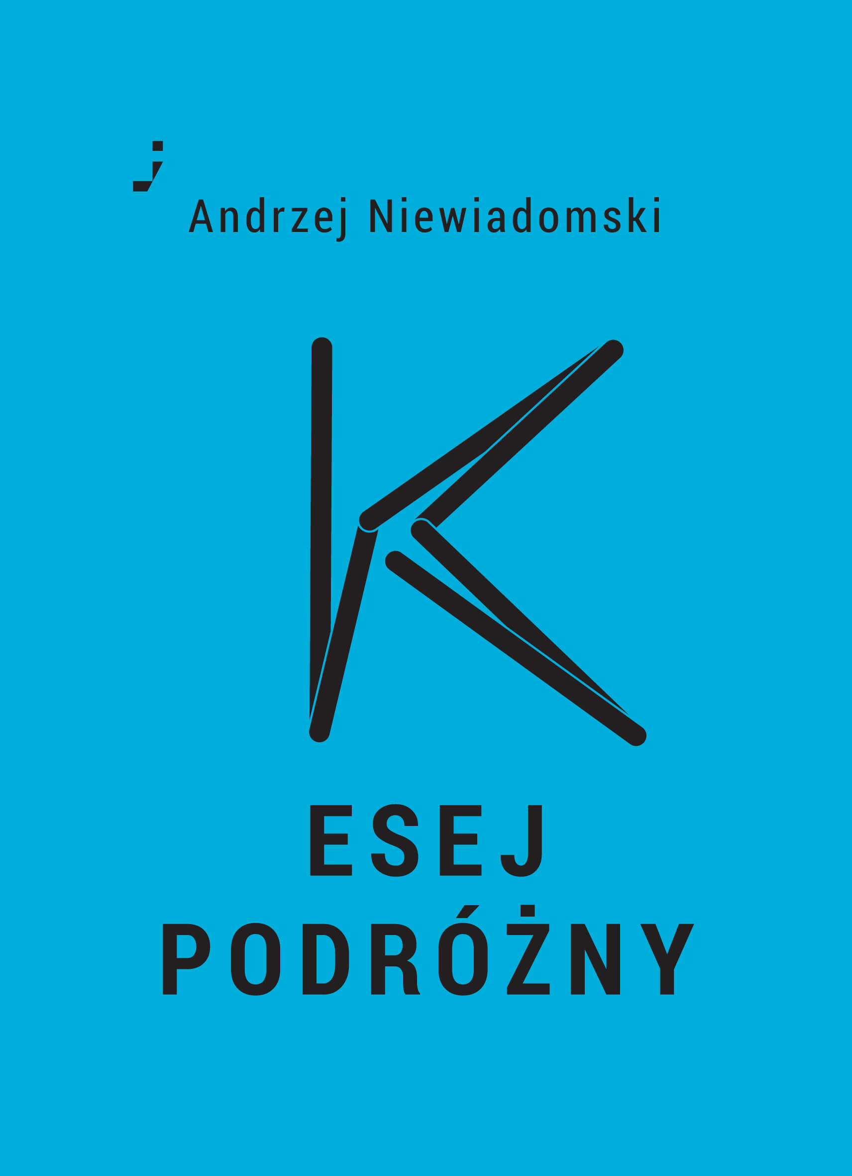 Andrzej Niewiadomski K Esej podróżny