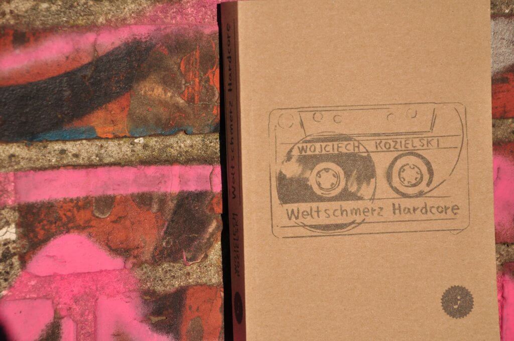 Wojciech Kozielski Weltschmerz Hardcore