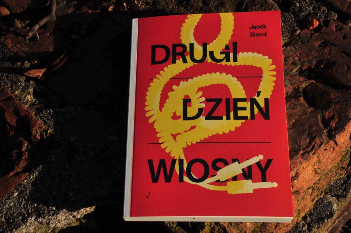 Drugi dzień wiosny (fragmenty)  Jacek Bierut