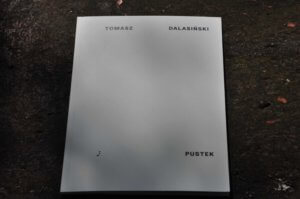 Pustek. Tomasz Dalasiński
