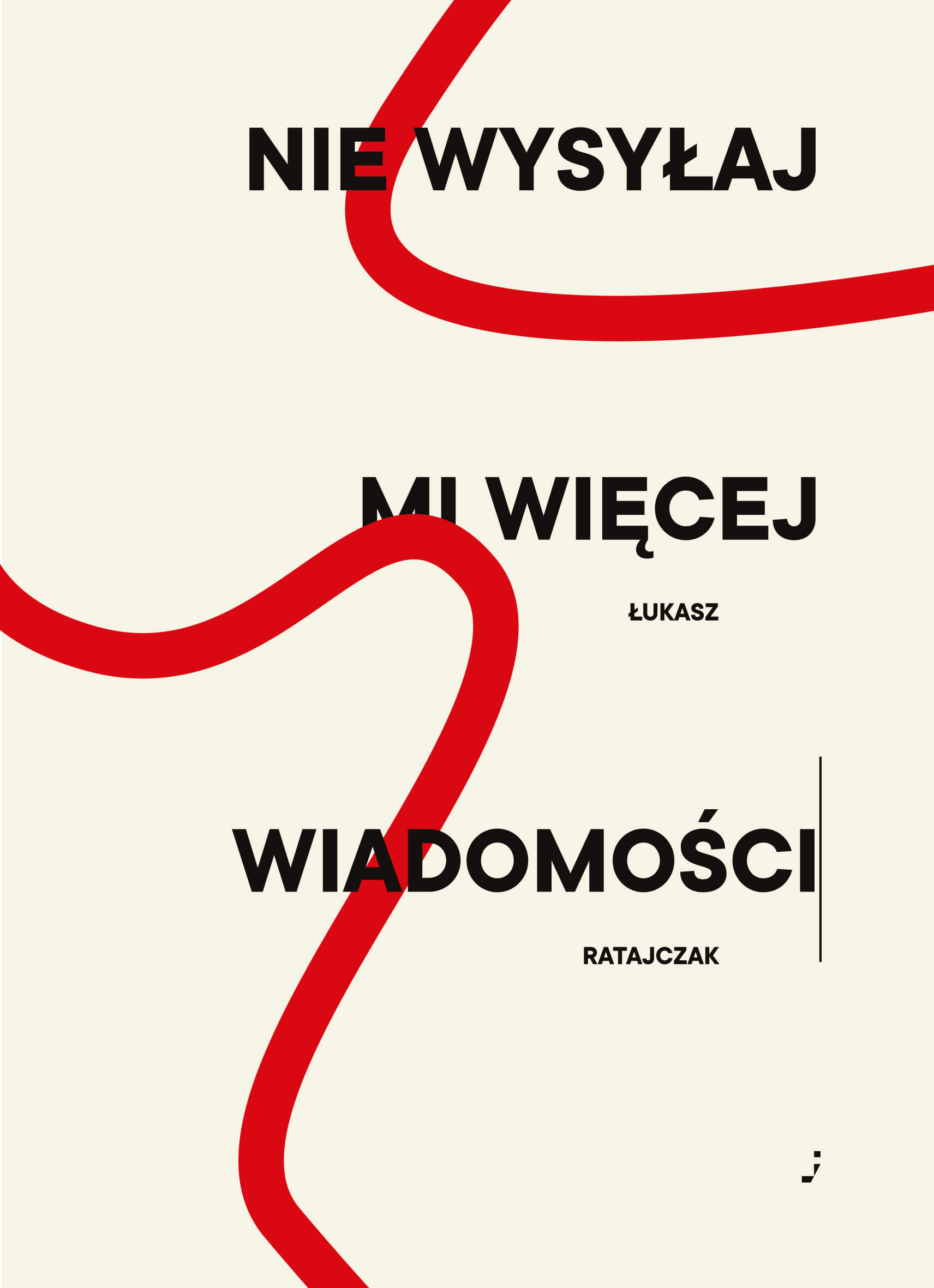 Łukasz Ratajczak Nie wysyłaj mi więcej wiadomosci
